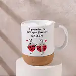 Forever Bug You Mug N Rose
